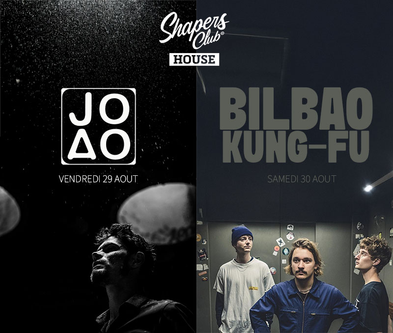 Concerts JOAO & Bilbao Kung-Fu – Week-end live au Shapers Club House